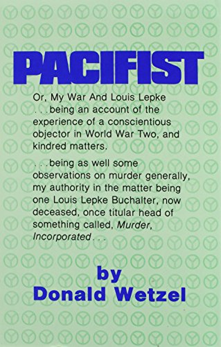 cover image Pacifist, Or, My War and Louis Lepke
