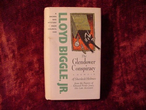 cover image The Glendower Conspiracy: A Memoir of Sherlock Holmes: From the Papers of Edward Porter Jones, His Late Assistant