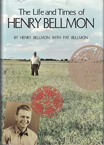 cover image The Life and Times of Henry Bellmon: Farmer, Governor, Statesman