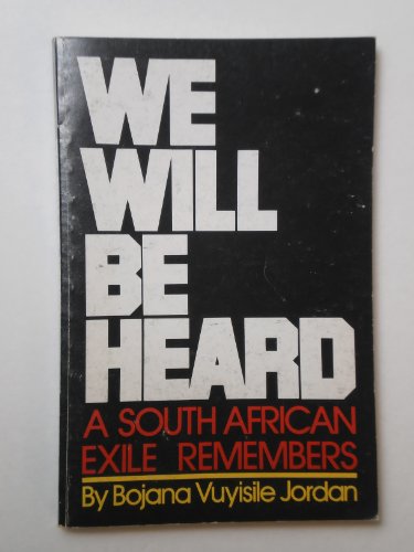cover image We Will Be Heard: A South African Exile Remembers