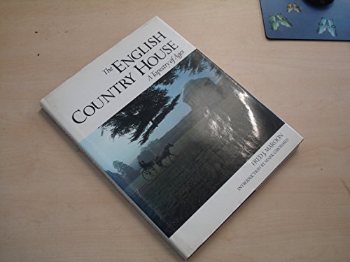cover image The English Country House: A Tapestry of Ages