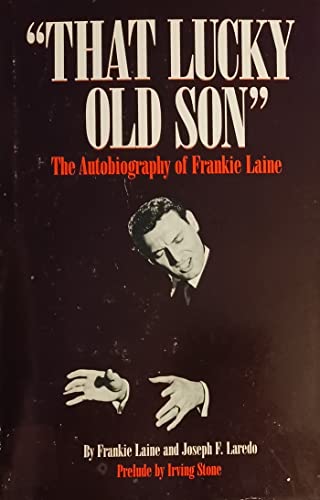 cover image That Lucky Old Son: The Autobiography of Frankie Laine
