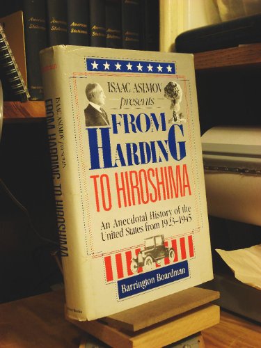 cover image Isaac Asimov Presents from Harding to Hiroshima