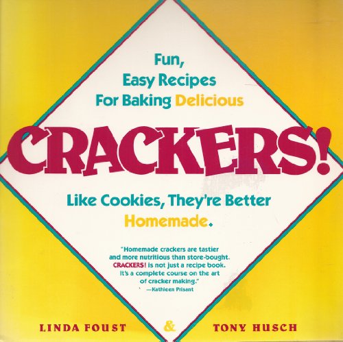 cover image Crackers!: Fun, Easy Recipes for Baking Delicious Crackers