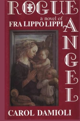 cover image Rogue Angel: A Novel of Fra Lippo Lippi