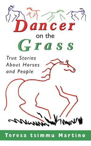 cover image Dancer on the Grass: True Stories about Horses and People