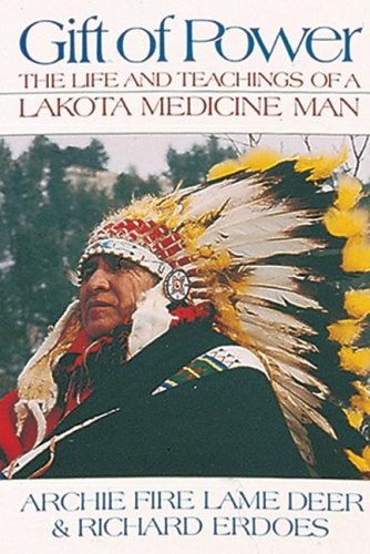 cover image Gift of Power: The Life and Teachings of a Lakota Medicine Man