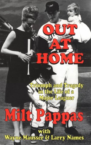 cover image Out at Home: Triumph and Tragedy in the Life of A Major Leaguer
