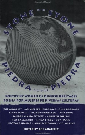 cover image Stone on Stone/ Piedra Sobre Piedra: Poetry by Women of Diverse Heritages
