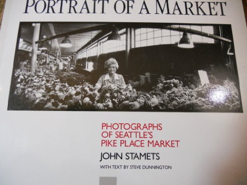 cover image Portrait of a Market: Photographs of Seattle's Pike Place Market