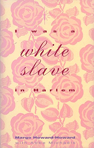 cover image I Was a White Slave in Harlem