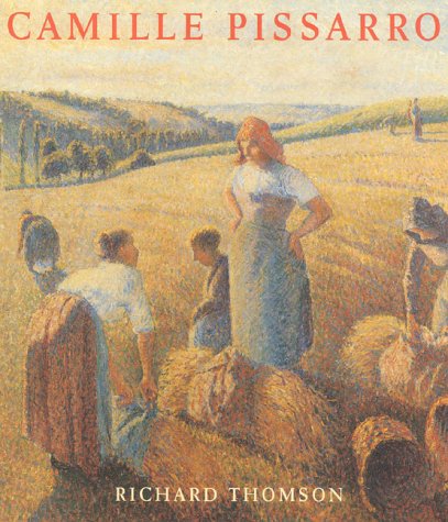 cover image Camille Pissarro: Impressopmism, Landscape and Rural Labour