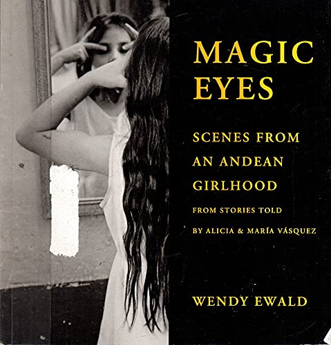 cover image Magic Eyes: Scenes from an Andean Childhood