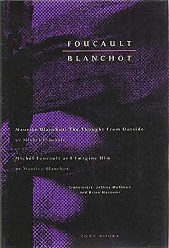cover image Foucault / Blanchot: Maurice Blanchot: The Thought from Outside and Michel Foucault as I Imagine Him