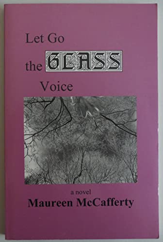 cover image Let Go the Glass Voice