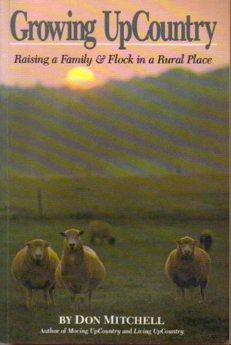 cover image Growing Upcountry: Raising a Family & Flock in a Rural Place