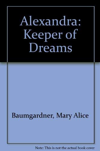 cover image Alexandra, Keeper of Dreams