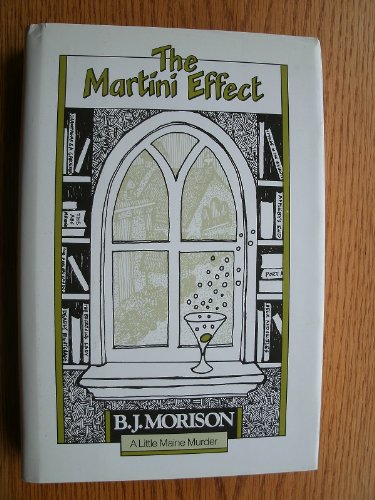 cover image The Martini Effect: A Little Maine Murder
