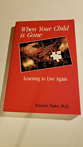 cover image When Your Child Is Gone: Learning to Live Again
