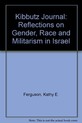 cover image Kibbutz Journal: Reflections on Gender, Race and Militarism in Israel