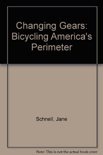cover image Changing Gears: Bicycling America's Perimeter