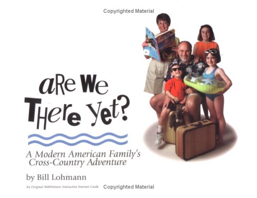 cover image Are We There Yet?: A Modern American Family's Cross-Country Adventure