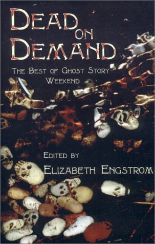 cover image Dead on Demand: The Best of Ghost Story Weekend