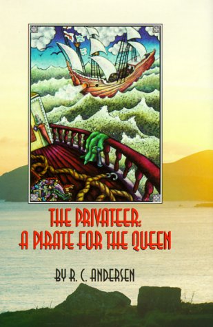cover image The Privateer: A Pirate for the Queen