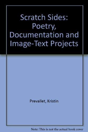 cover image SCRATCH SIDES: Poetry, Documentation, and Image-Text Projects