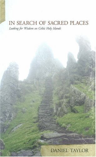 cover image IN SEARCH OF SACRED PLACES: Looking for Wisdom on Celtic Holy Islands