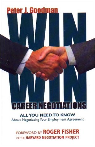 cover image WIN-WIN CAREER NEGOTIATIONS: All You Need to Know About Negotiating Your Employment Agreement 