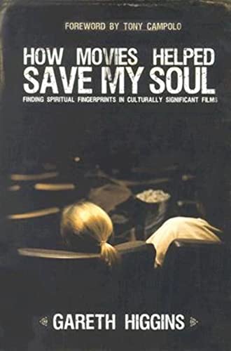 cover image How Movies Helped Save My Soul: Finding Spiritual Fingerprints in Culturally Significant Films