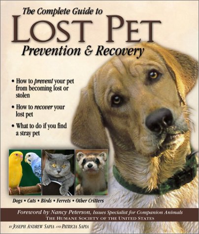 cover image THE COMPLETE GUIDE TO LOST PET PREVENTION & RECOVERY