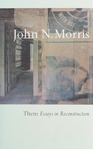cover image Then: Essays in Reconstruction