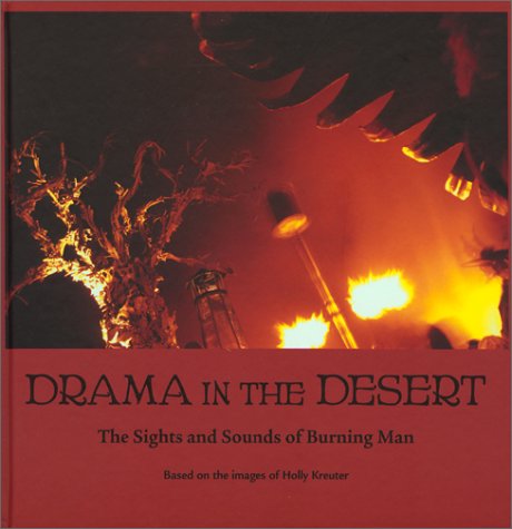 cover image DRAMA IN THE DESERT: The Sights and Sounds of Burning Man