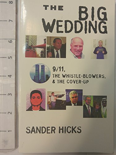 cover image The Big Wedding: 9/11, the Whistle Blowers & the Cover-Up