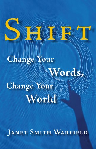 cover image Shift: Change Your Words, Change Your World