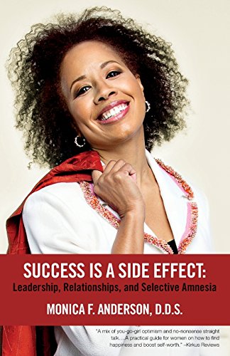 cover image Success Is a Side Effect: Leadership, Relationships, and Selective Amnesia