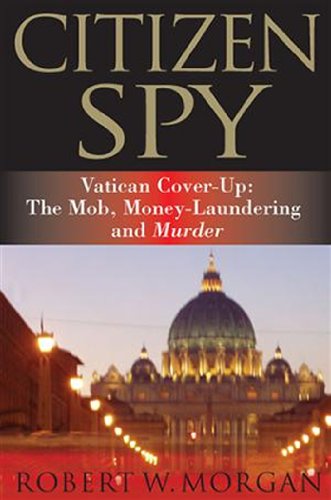 cover image Citizen Spy – Vatican Cover-Ups: The Mob, Money-Laundering and Murder