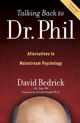 cover image Talking Back to Dr. Phil: Alternatives to Mainstream Psychology