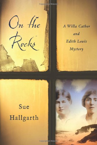 cover image On the Rocks: A Willa Cather and Edith Lewis Mystery