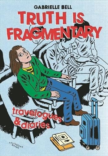cover image Truth Is Fragmentary: Travelogues and Diaries