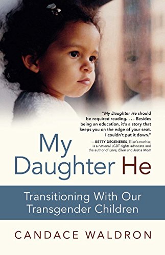 cover image My Daughter He: Transitioning with Our Transgender Children