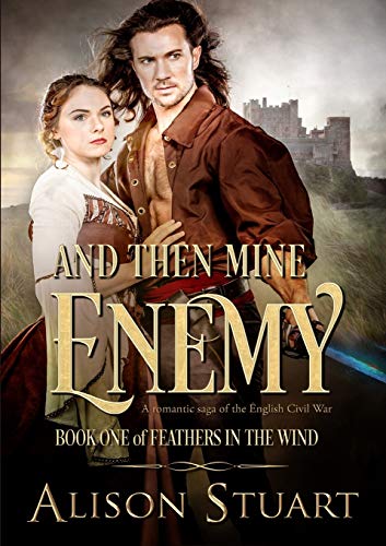 cover image And Then Mine Enemy: Feathers in the Wind, Book 1