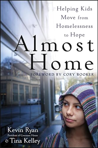 cover image Almost Home: Helping Kids Move from Homelessness to Hope