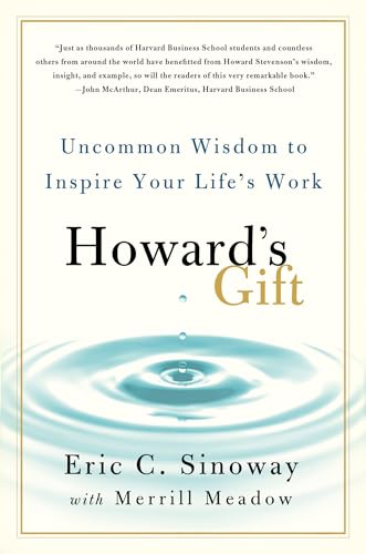 cover image Howard's Gift %E2%80%93 Uncommon Wisdom to Inspire Your Life's Work