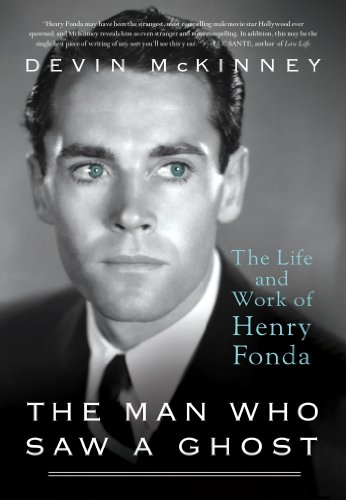cover image The Man Who Saw a Ghost: 
The Life and Work of Henry Fonda