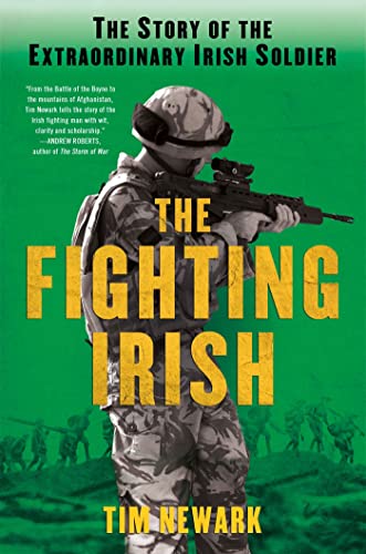 cover image The Fighting Irish: The Story of the Extraordinary Irish Soldier