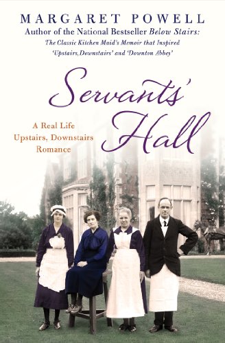 cover image Servants' Hall: A Real Life Upstairs, Downstairs Romance