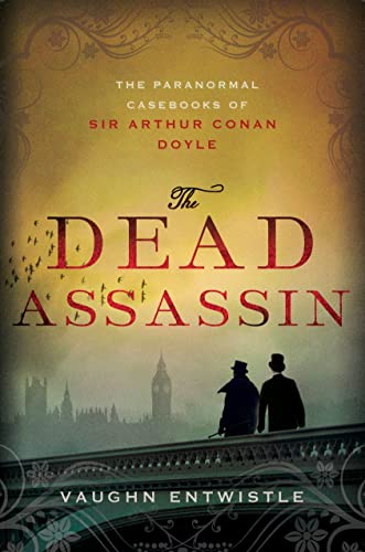 cover image The Dead Assassin: The Paranormal Casebooks of Sir Arthur Conan Doyle